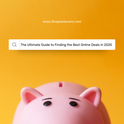 The Ultimate Guide to Finding the Best Online Deals in 2025